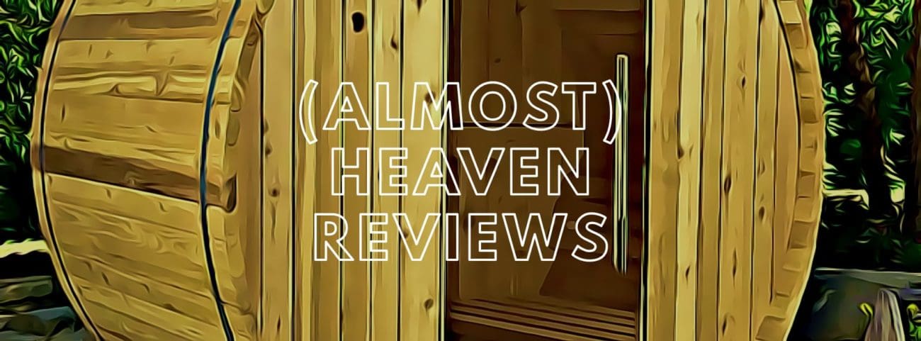 ALMOST HEAVEN REVIEWS