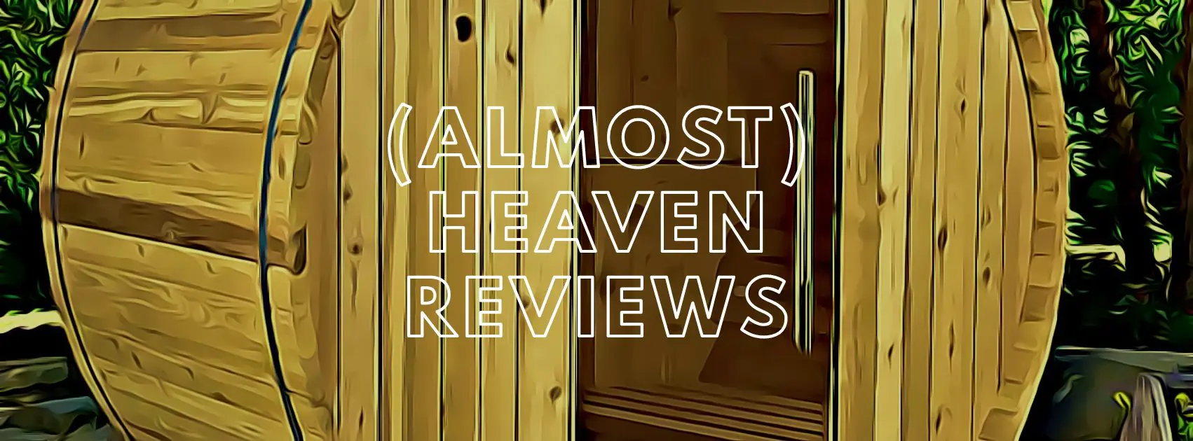 The Good, The Bad, And The (Almost) Heavenly: Almost Heaven Sauna Reviews 2023 1 Almost Heaven Reviews