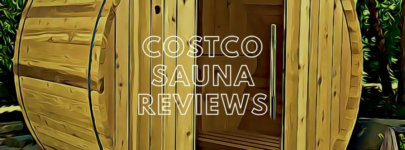 COSTCO SAUNA REVIEWS