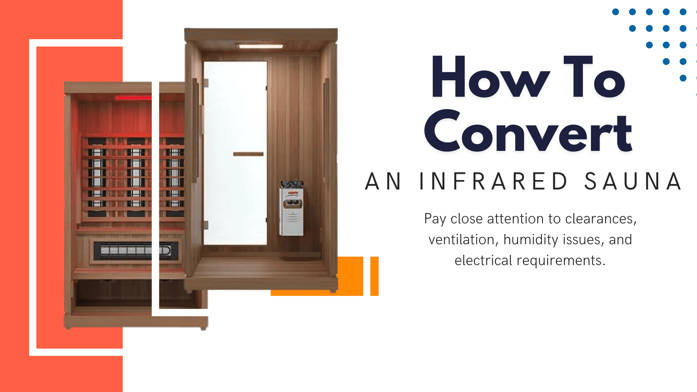 How To Convert An Infrared Sauna To A Hotter Traditional Steam Sauna 1 How To Convert An Infrared Sauna To Traditional