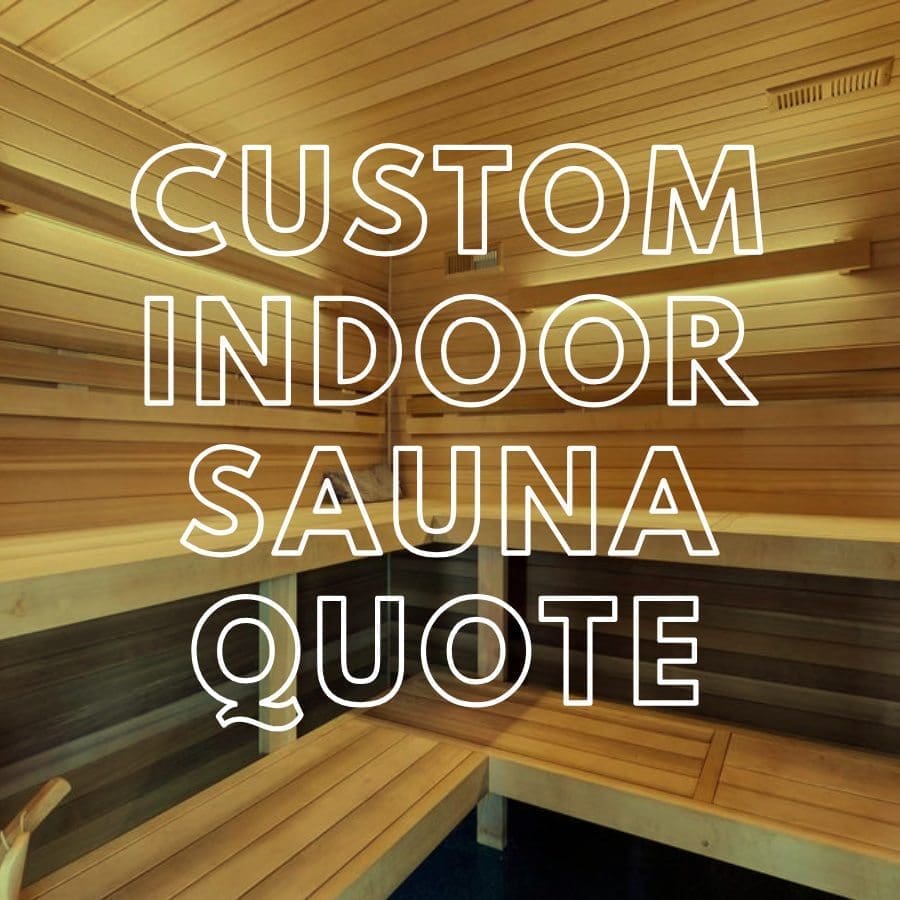 Custom Indoor Sauna Quote