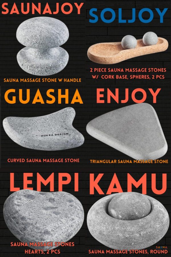 Includes Kamu, Lempi, SoleJoy, Enjoy, Guasha, and SaunaJoy HUKKA massage stones